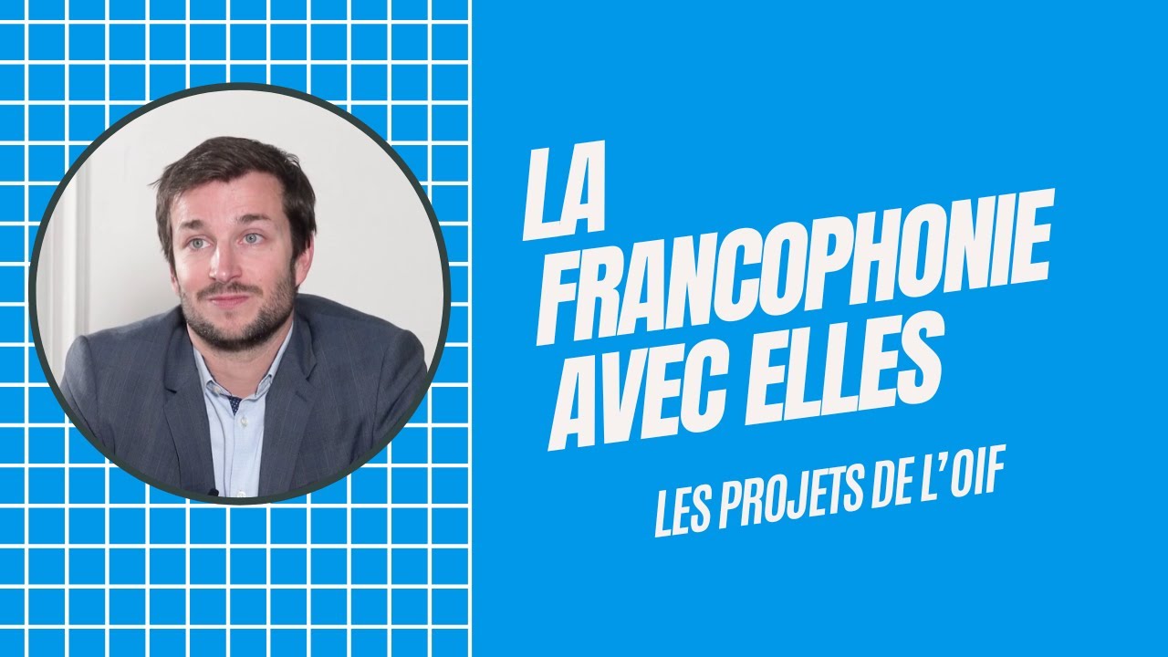 Les Projets de l'OIF : le Fonds la Francophonie avec Elles
