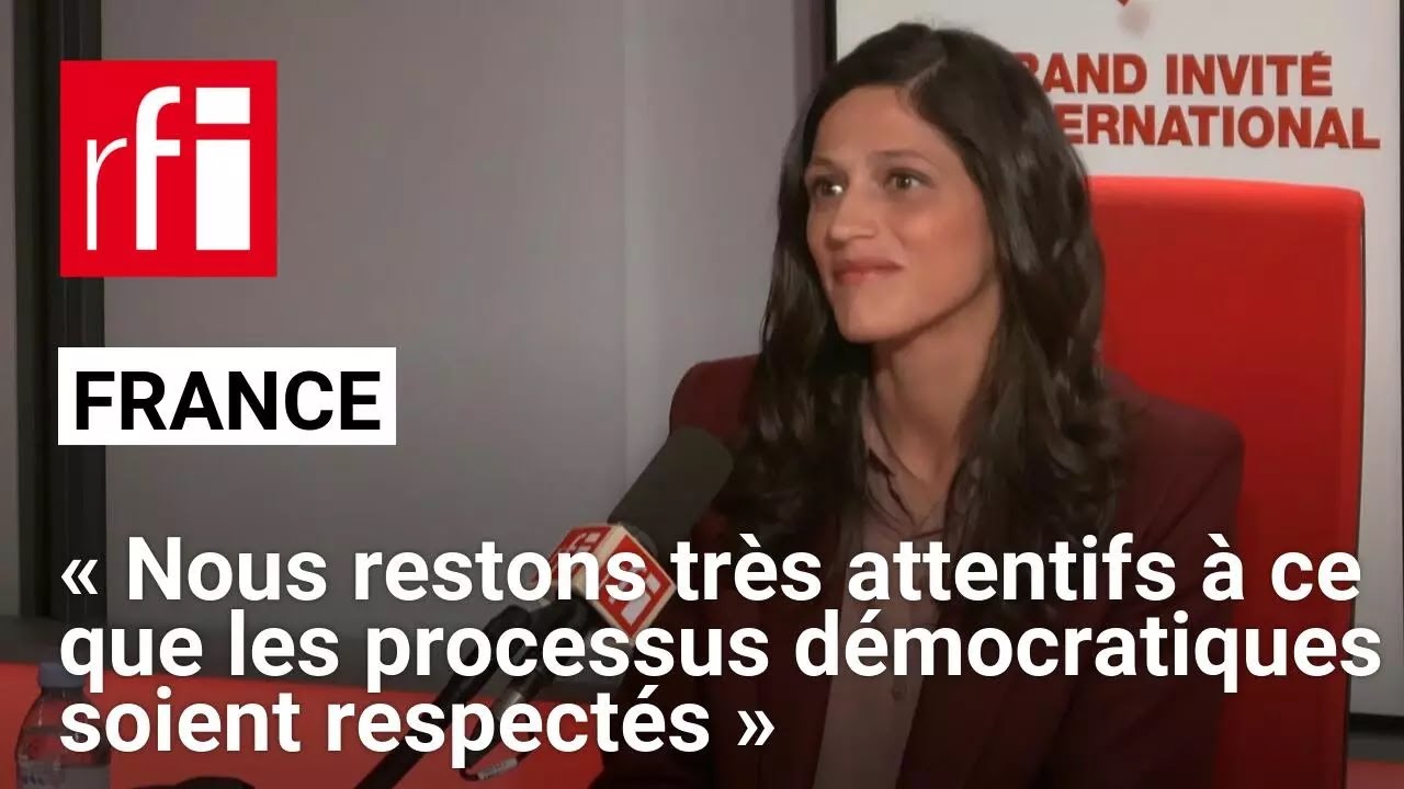 France : «Nous restons très attentifs à ce que les processus démocratiques soient respectés»