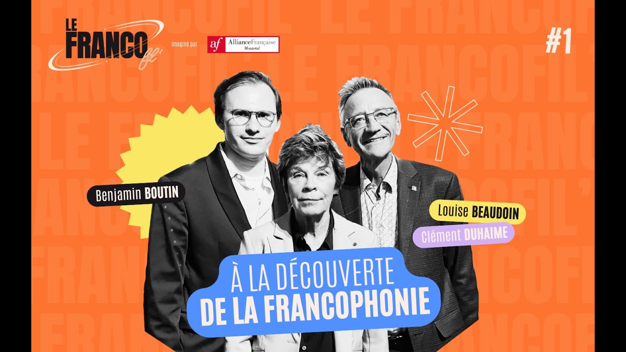 🎙️ Le Francofil' #1 - À la découverte de la francophonie