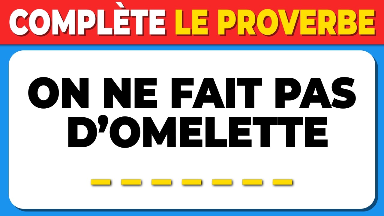Seul un GÉNIE peut compléter ces 40 PROVERBES Français ! 🧠✅ | Test de QI