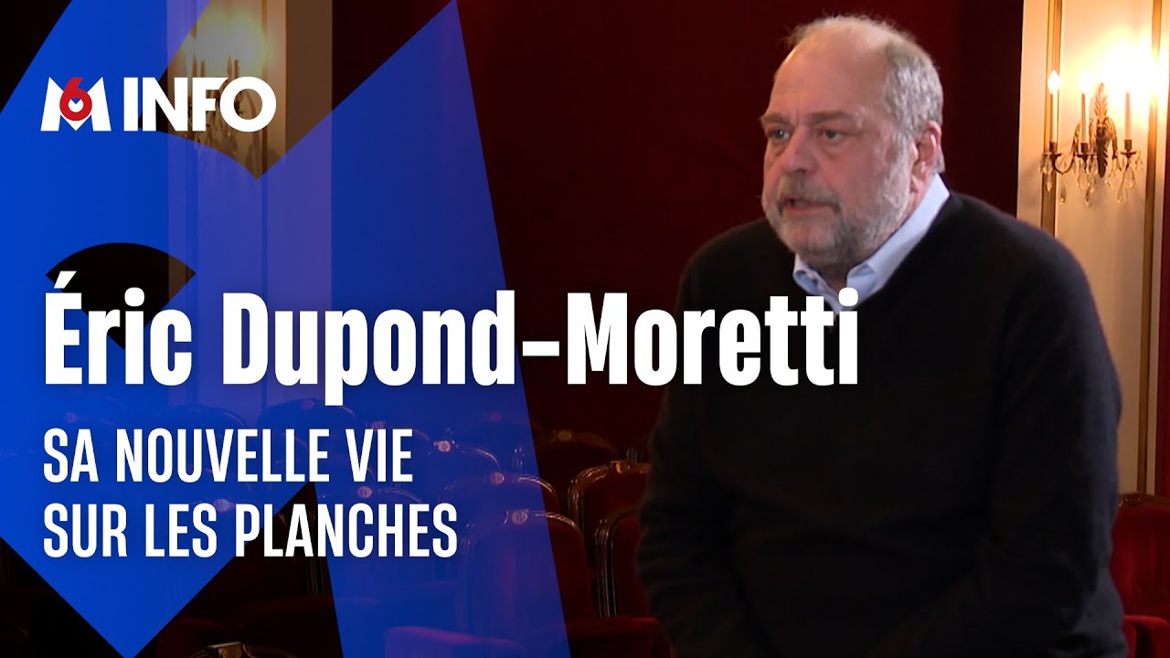 La nouvelle vie d'Éric Dupond-Moretti sur les planches