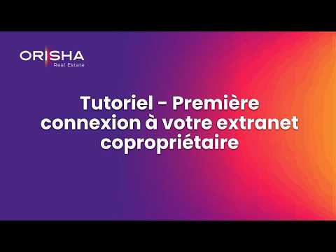 Tutoriel - Première connexion à votre extranet copropriétaire
