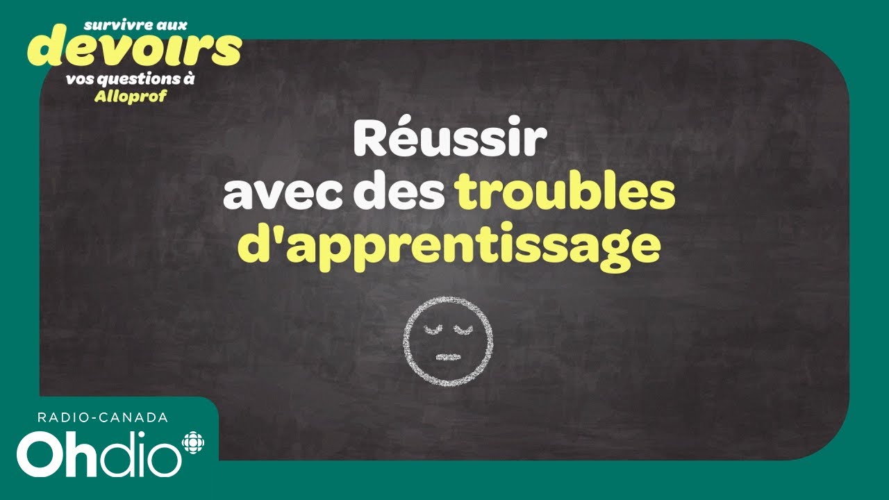 Réussir avec des troubles d’apprentissages | Survivre aux devoirs : vos questions à Alloprof