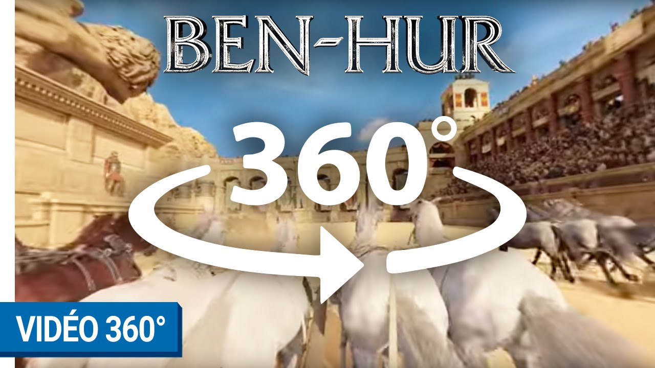 BEN-HUR - Vidéo 360°